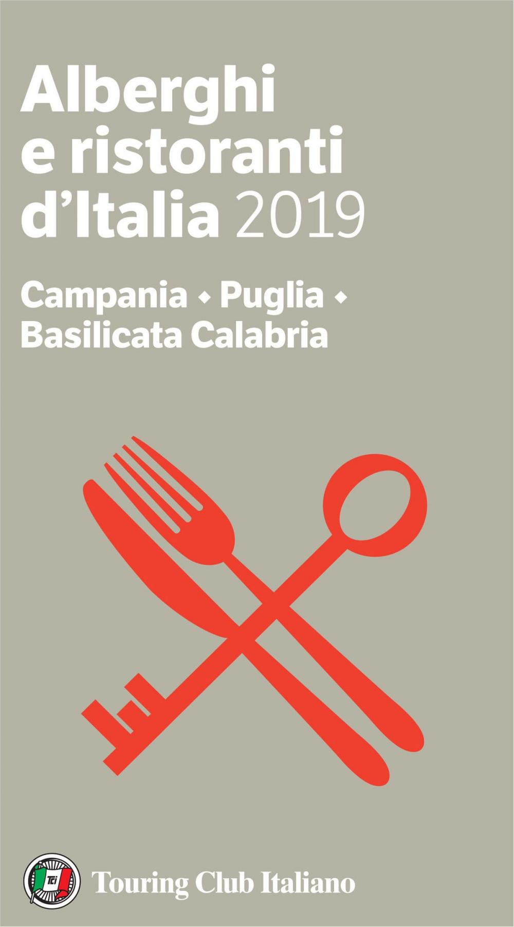 Big bigCover of Campania, Puglia, Basilicata Calabria - Alberghi e Ristoranti d'Italia 2019