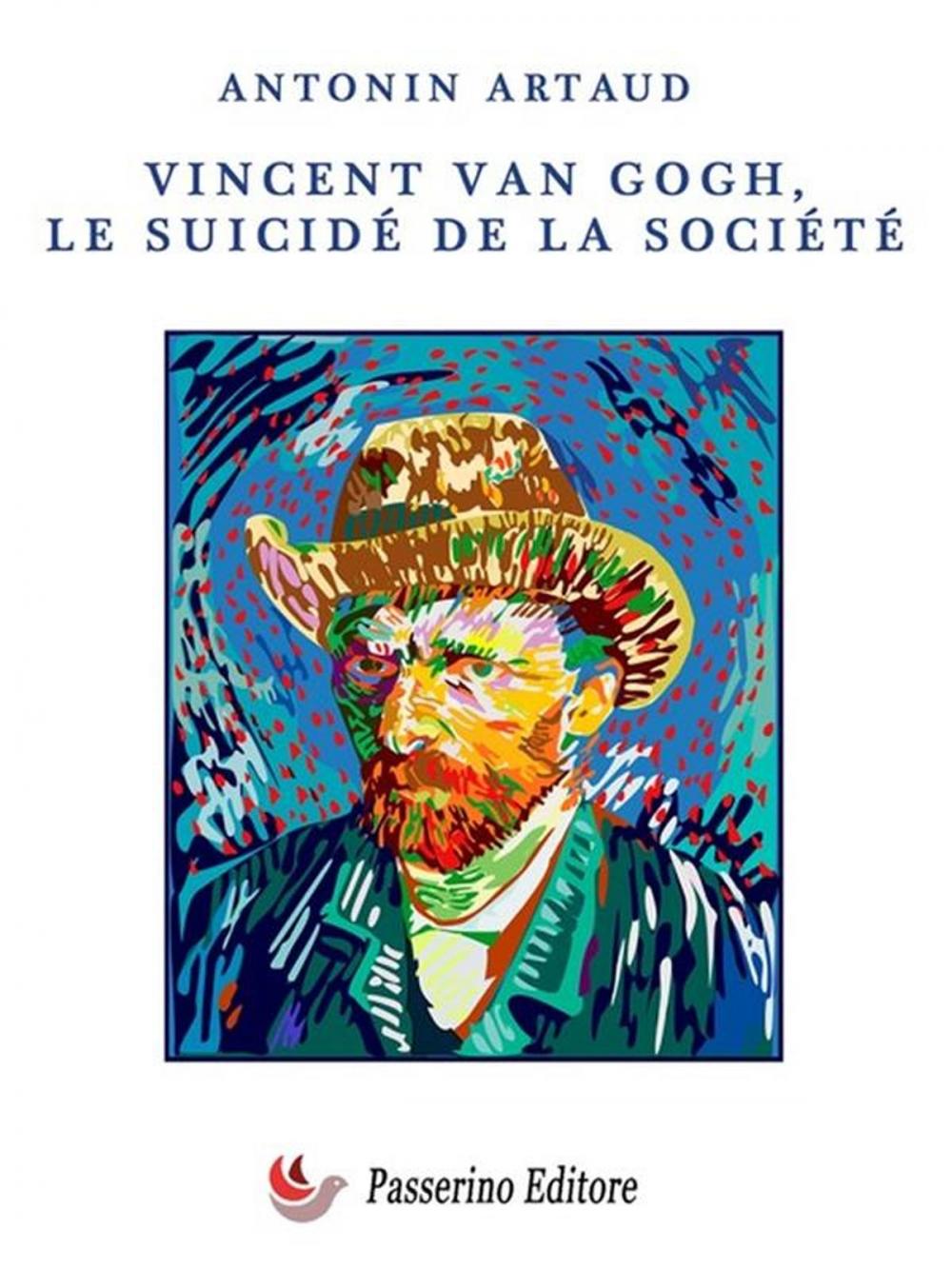 Big bigCover of Vincent Van Gogh le suicidé de la société