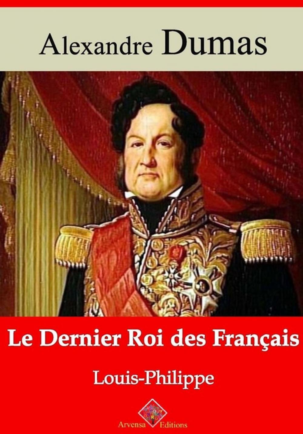 Big bigCover of Le Dernier Roi des Français (Louis-Philippe) – suivi d'annexes