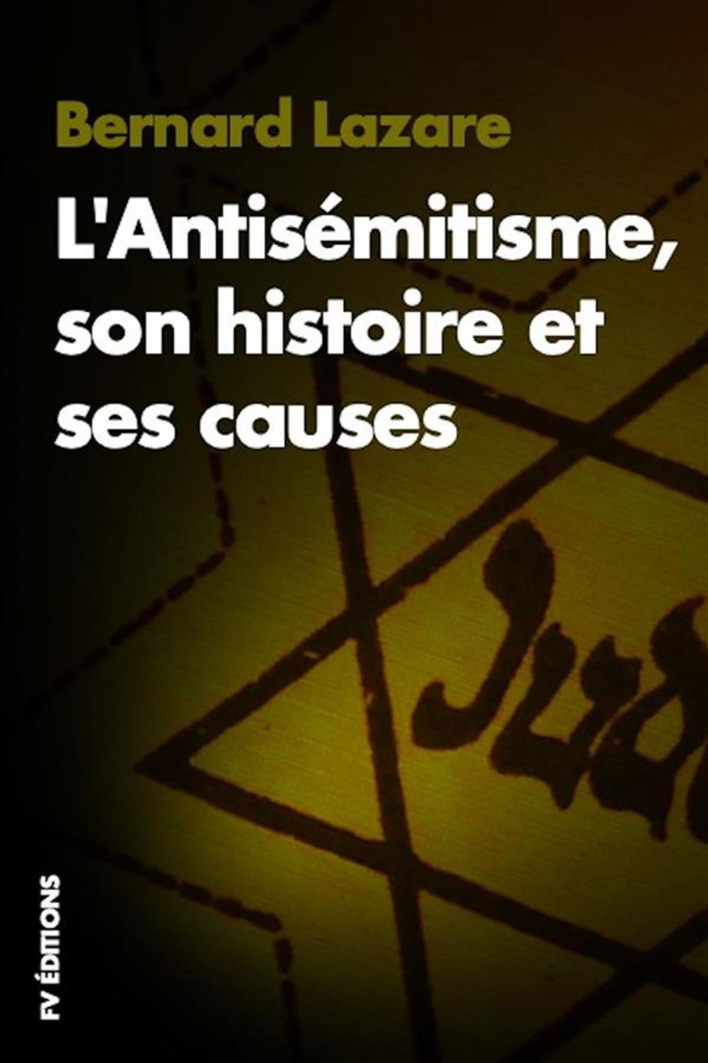 Big bigCover of L'Antisémitisme, son histoire et ses causes