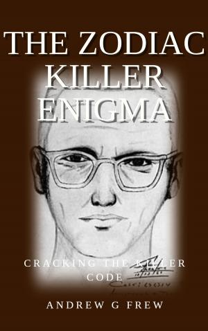 Book cover of The Zodiac Killer Enigma: Cracking the killer code