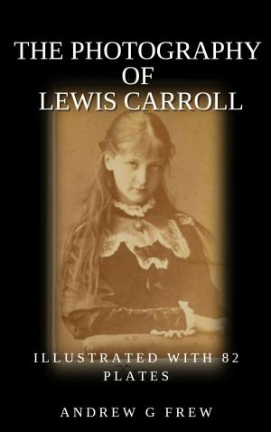 Book cover of The Photography of Lewis Carroll