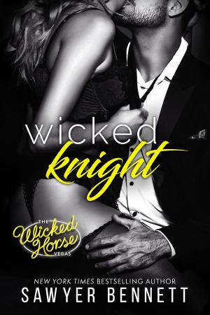 Cover of the book Wicked Knight by Sawyer Bennett