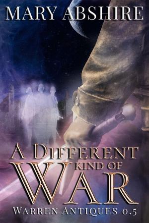 Cover of the book A Different Kind of War by Susan Hubbard