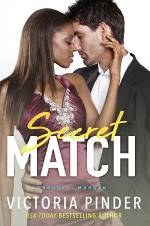 Cover of the book Secret Match by Victoria Pinder