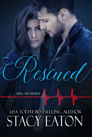 Cover of the book Rescued by Stacy Eaton, Amy Manemann