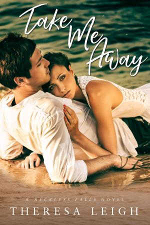 Cover of the book Take Me Away by Meg Collett