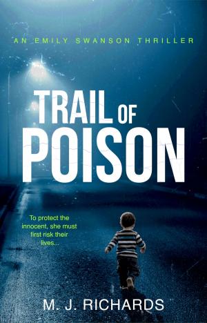 Cover of the book Trail Of Poison by Daven Anderson