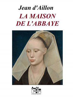 Cover of the book LA MAISON DE L'ABBAYE by Gérard de Villiers