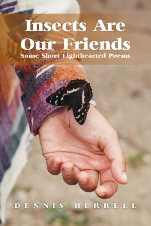 Cover of the book Insects Are Our Friends by Eifion Wyn Williams
