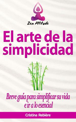 Cover of the book El arte de la simplicidad by Jill Loree, Scott Wisler