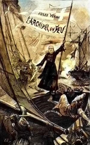 Cover of L’archipel en feu by Jules Verne,                 Léon Benett, Paris : J. Hetzel, (1884)