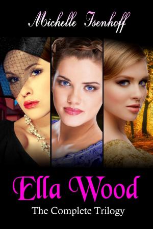 Cover of the book Ella Wood: The Complete Trilogy by Linda Taylor