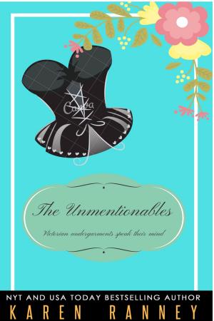 Cover of the book The Unmentionables by Karen Ranney