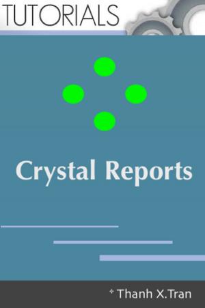 Cover of the book Crystal Reports: The Complete Reference 2019 by Thanh X.Tran