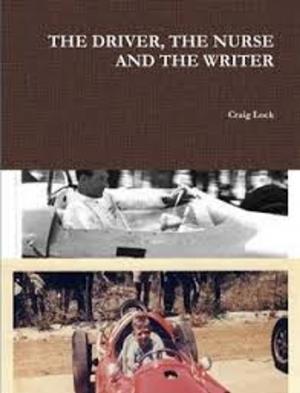 Cover of the book The Driver, the Nurse and the Writer by craig lock, thoughts from/by Og Mandino, 