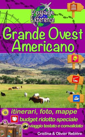 Cover of the book Grande Ovest Americano by Olivier Rebiere, Cristina Rebiere