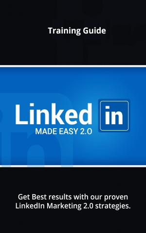 Cover of the book LinkedIn Made Easy 2.0 by John Hawkins