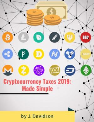 bigCover of the book Cryptocurrency Taxes 2019: Made Simple by 