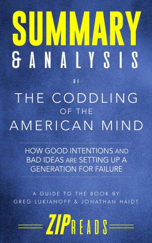 Cover of the book Summary & Analysis of The Coddling of the American Mind by ZIP Reads