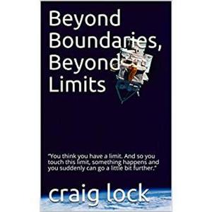 Cover of the book Beyond Boundaries, Beyond Limits by craig lock, Gill Carruthers