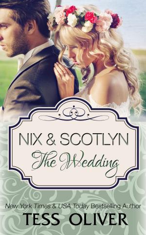 Cover of the book Nix & Scotlyn: The Wedding by Tess Oliver, Anna Hart