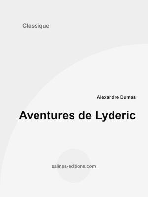 Cover of the book Aventures de Lyderic by Alexandre Dumas