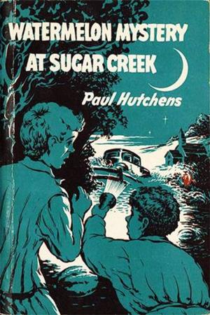 bigCover of the book Watermelon Mystery at Sugar Creek by 