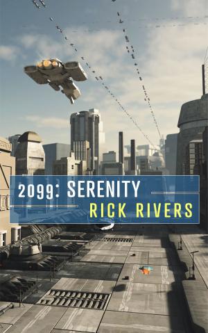 Cover of the book 2099: Serenity by Simon Poore