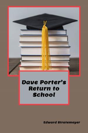 Cover of the book Dave Porter's Return to School (Illustrated) by Zane Grey, J. Watson Davis, Illustrator