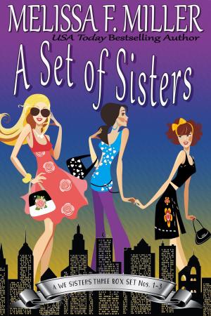 Cover of the book A Set of Sisters by Melissa F. Miller