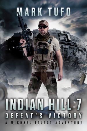 bigCover of the book Indian Hill 7: Defeat's Victory by 