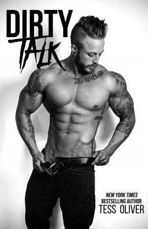 Cover of the book Dirty Talk by Tess Oliver
