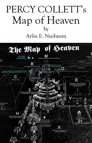 Cover of the book Percy Collett's Map of Heaven by Arlin E Nusbaum