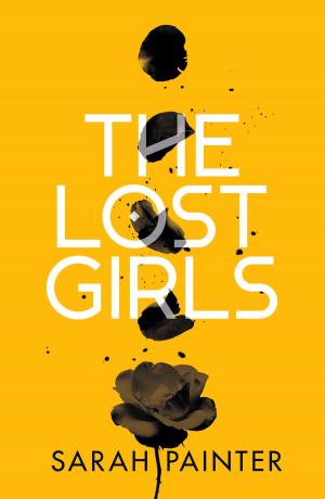 Cover of the book The Lost Girls by Ceri Beynon