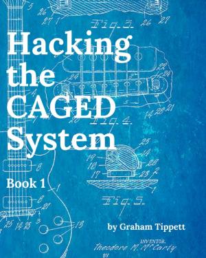 Cover of the book Hacking the CAGED System by Rick Payne
