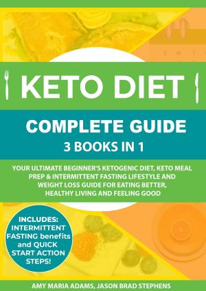 Book cover of Keto Diet Complete Guide: 3 Books in 1