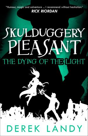 bigCover of the book The Dying of the Light (Skulduggery Pleasant, Book 9) by 