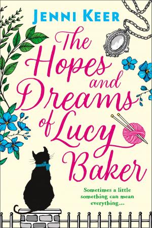 Cover of the book The Hopes and Dreams of Lucy Baker by Brian Sibley