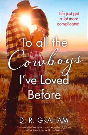 Cover of the book To All the Cowboys I’ve Loved Before by Rita Greer