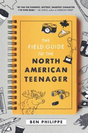 Cover of the book The Field Guide to the North American Teenager by C. J. Redwine