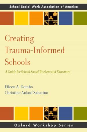 Cover of the book Creating Trauma-Informed Schools by Dr. Barbara Tagg