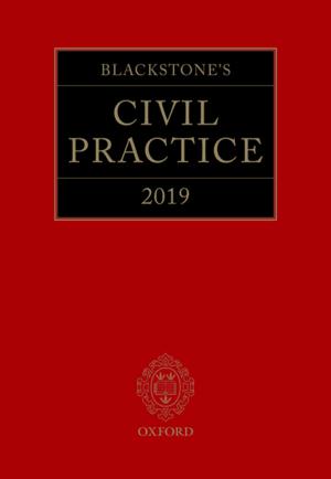 Cover of the book Blackstone's Civil Practice 2019 by Gordon Martel
