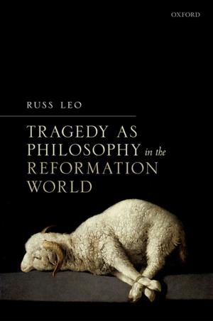 Cover of the book Tragedy as Philosophy in the Reformation World by Ignasi Boada, Marcelo López, Feliciana Merino, Joan Vergés, Eulàlia Tort, Ethan G. Quillen, Joan Cabó