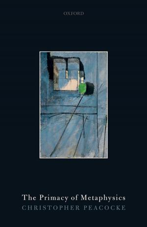 Cover of the book The Primacy of Metaphysics by Hugo Zemelman, Einar Albarrán, Juan González