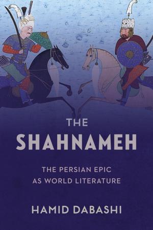 Cover of the book The Shahnameh by Jennifer Scappettone