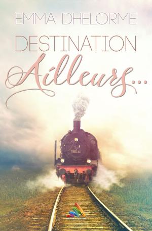 Cover of the book Destination ailleurs (Nouvelle lesbienne - FxF) by Julie Lezzie