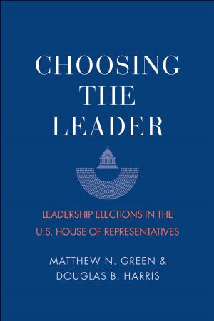 Cover of the book Choosing the Leader by David Kastan, Stephen Farthing