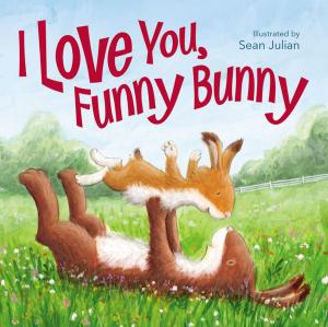 Book cover of I Love You, Funny Bunny