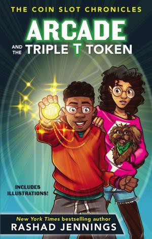 Cover of the book Arcade and the Triple T Token by Kristi Holl